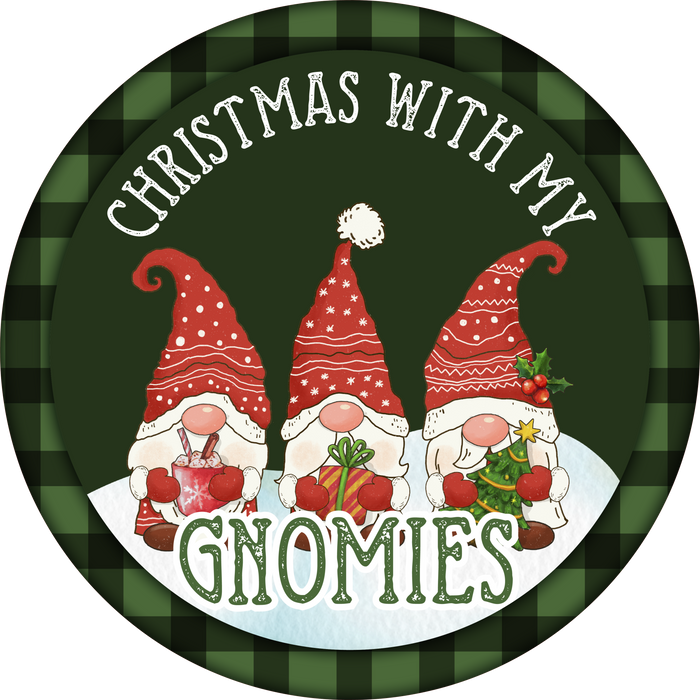 C092 Christmas With My Gnomies Sign, Holiday Sign Christmas Sign, Wreath Sign, Wreath Center