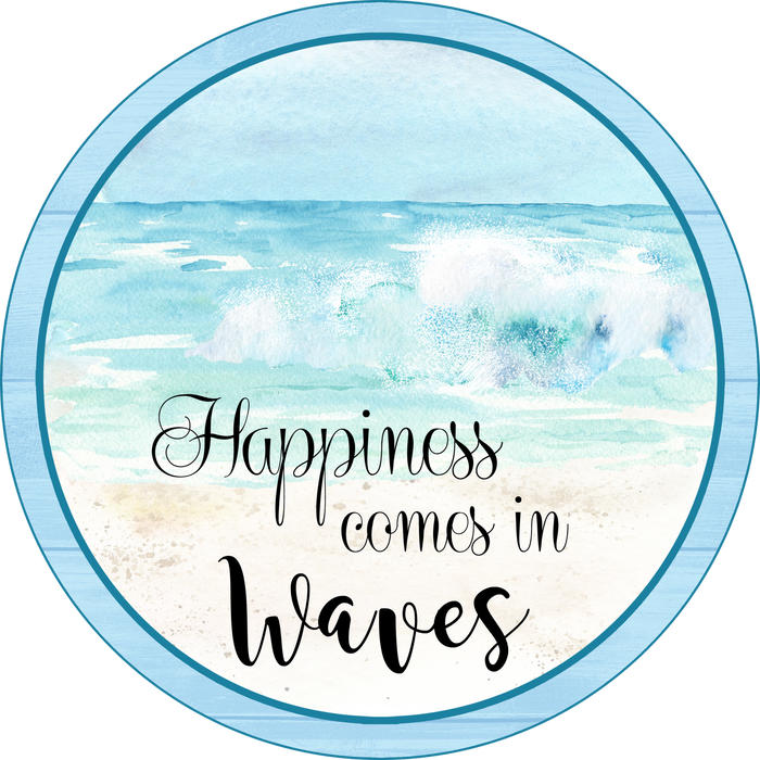 Happiness Comes In Waves Sign, Metal Sign