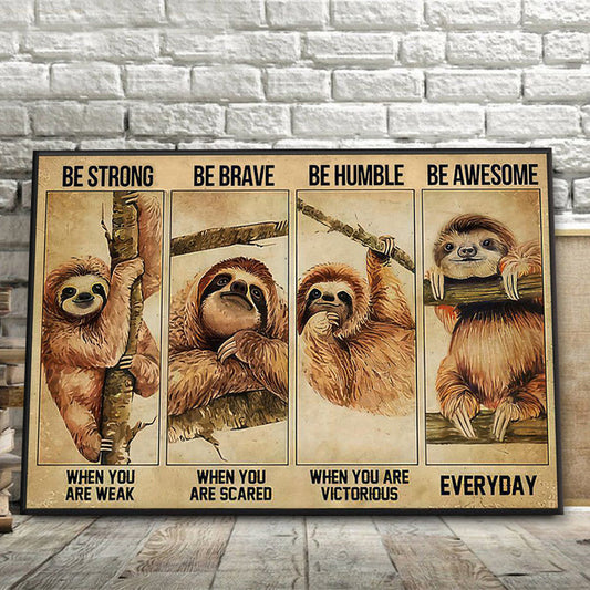 Be Strong Be Brave Sloth Funny Wall Art Home Decor Animal Design Framed Canvas Wall Art