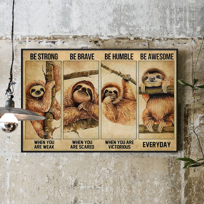 Be Strong Be Brave Sloth Funny Wall Art Home Decor Animal Design Framed Canvas Wall Art