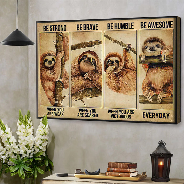 Be Strong Be Brave Sloth Funny Wall Art Home Decor Animal Design Framed Canvas Wall Art