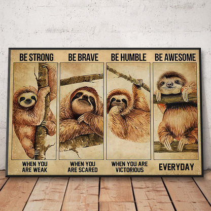 Be Strong Be Brave Sloth Funny Wall Art Home Decor Animal Design Framed Canvas Wall Art