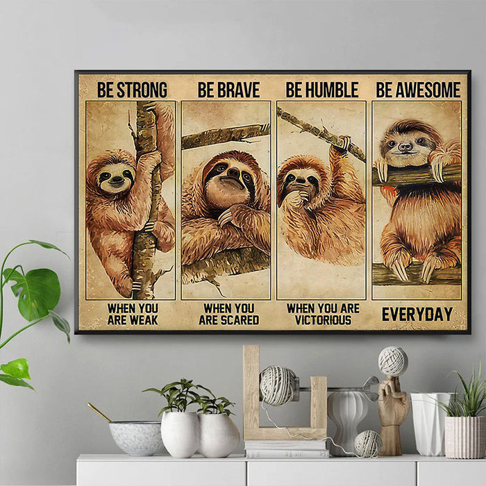 Be Strong Be Brave Sloth Funny Wall Art Home Decor Animal Design Framed Canvas Wall Art