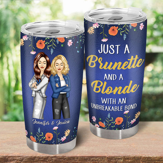 Fashion Bestie Unbreakable Bond - Personality Customized Tumbler - Gift For Friend Bestie