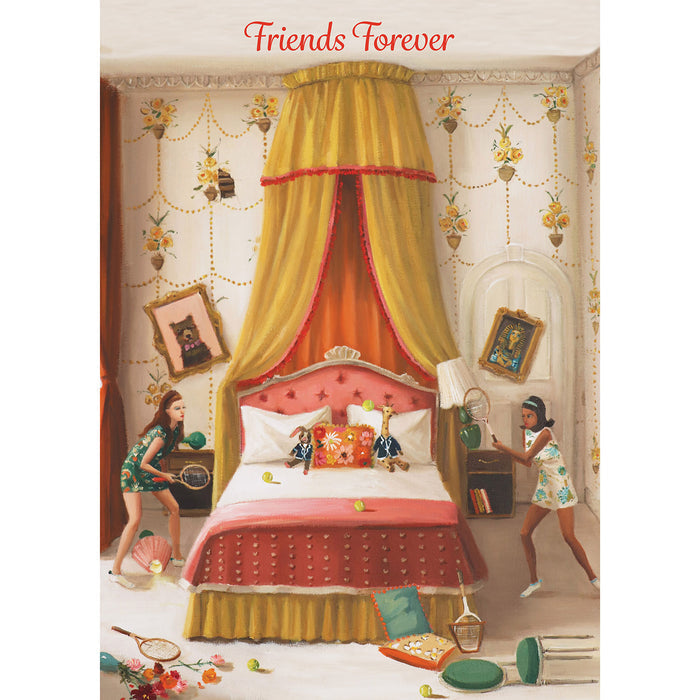 A painterly illustration of two girls playing with tennis rackets and balls on either side of a bed in one girl's vintage-style bedroom; the room is a mess from their game, with a chair and vase of flowers knocked to the floor and pictures on the wall at odd angles. "Friends Forever" is printed in red across the top of the card.