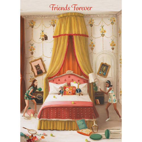 A painterly illustration of two girls playing with tennis rackets and balls on either side of a bed in one girl's vintage-style bedroom; the room is a mess from their game, with a chair and vase of flowers knocked to the floor and pictures on the wall at odd angles. "Friends Forever" is printed in red across the top of the card.
