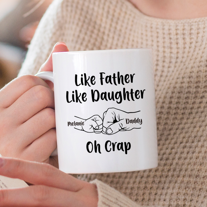 Like Father Like Daughter Fist Bump Gift For Father Personalized Custom Ceramic Mug